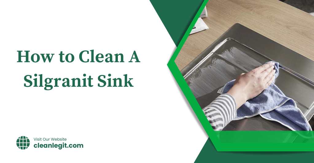 How to Clean A Silgranit Sink