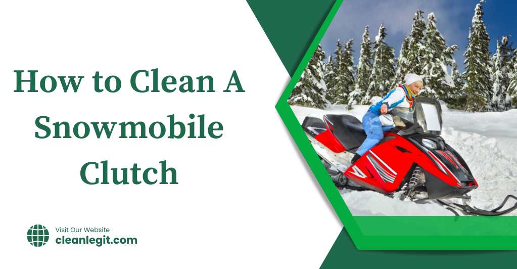 How to Clean A Snowmobile Clutch