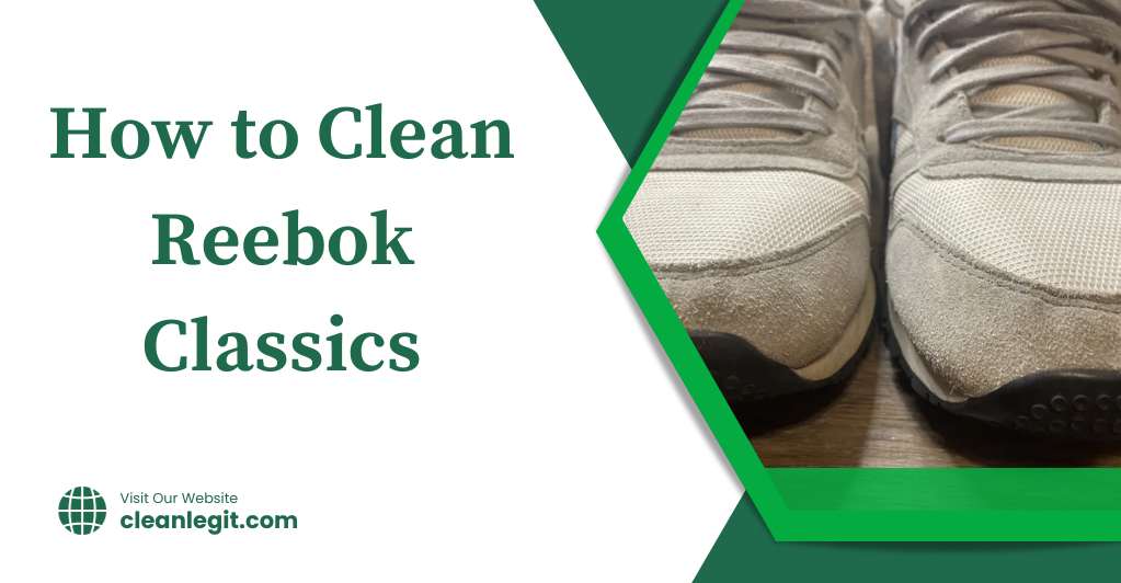 How to Clean Reebok Classics