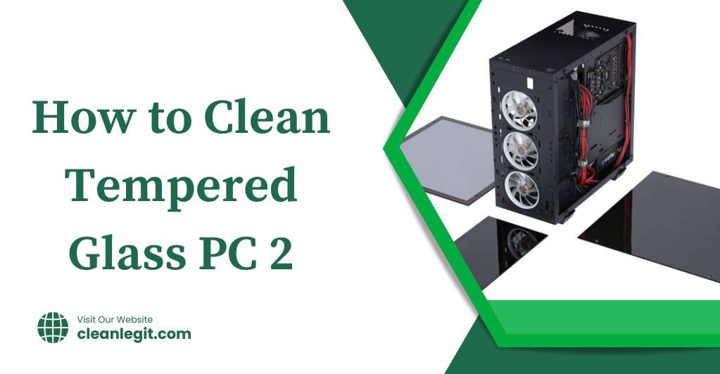 How-to-Clean-Tempered-Glass-PC-2-2