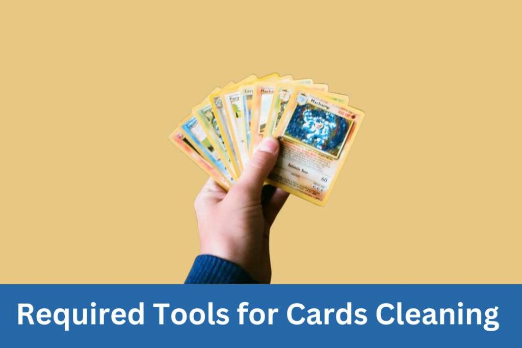 How To Clean Cards For Grading (A Complete Guide)