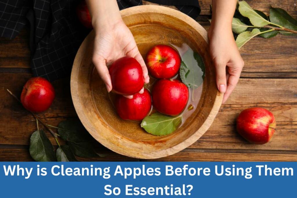 How to Clean Apples for Candy Apples A Complete Guide