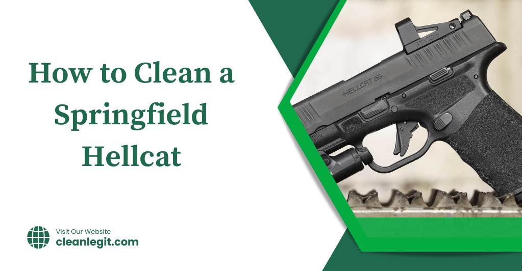 How to Clean a Springfield Hellcat