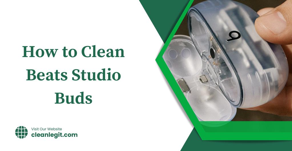 How to Clean Beats Studio Buds