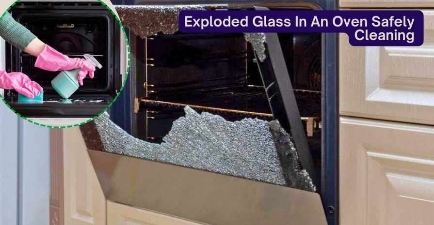 exploded-glass-in-an-oven-how-to-clean-up-exploded-glass-in-an-oven