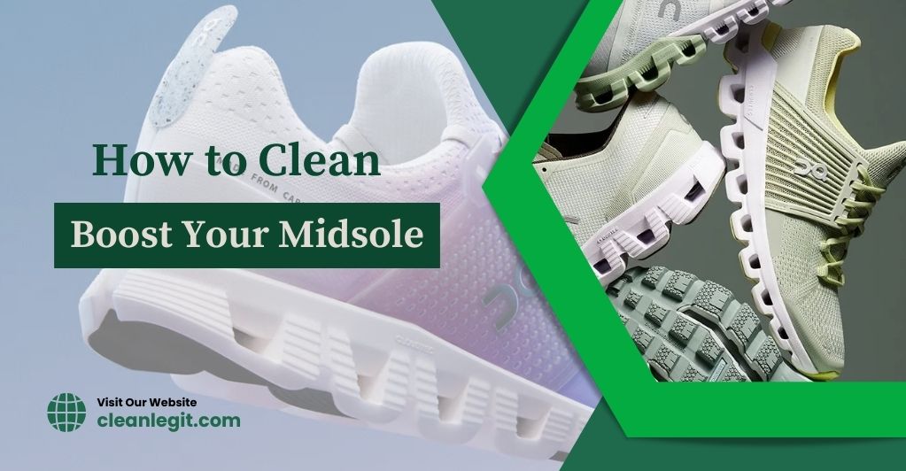 midsole-cleaning-how-to-clean-your-midsole-boost-your-midsole