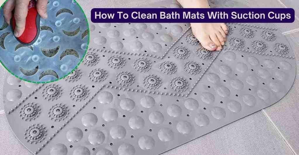 how-to-clean-bath-mats-with-suction-cups-bath-mats-cleaning