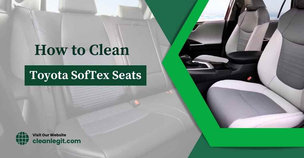how-to-clean-toyota-softex-seats-cleaning-toyota-softex-seats